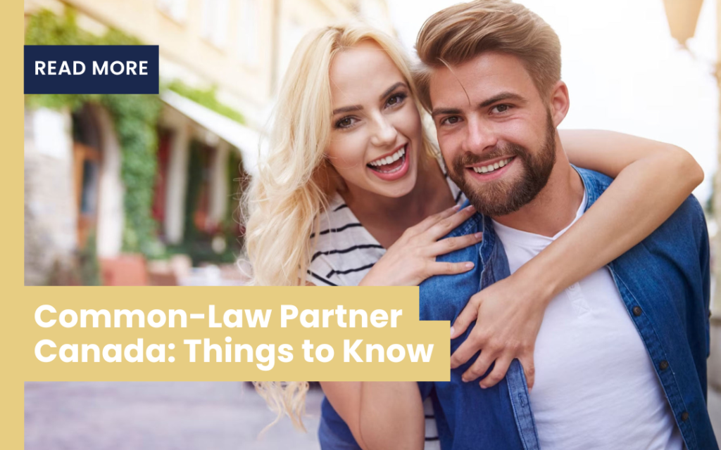 Learn everything about common-law couples in Canada, including rights, status, requirements, and how to prove your common-law relationship.