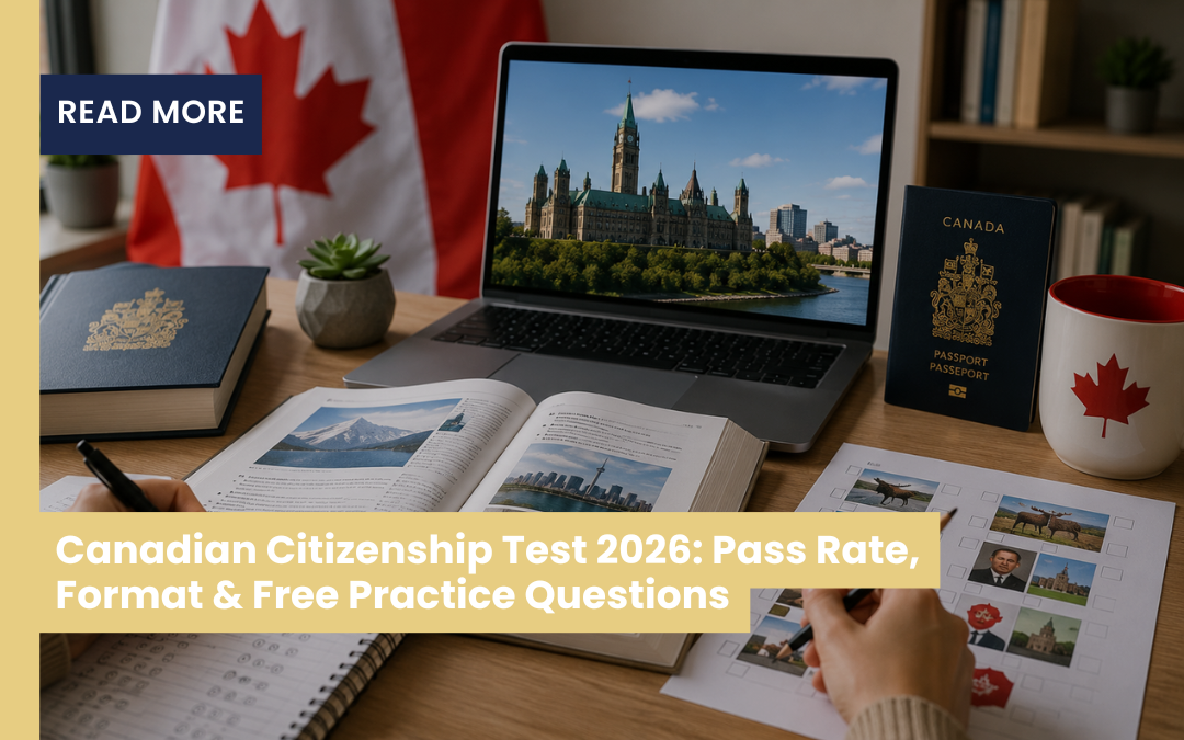 Canadian Citizenship Test 2026: Pass Rate, Format & Free Practice Questions